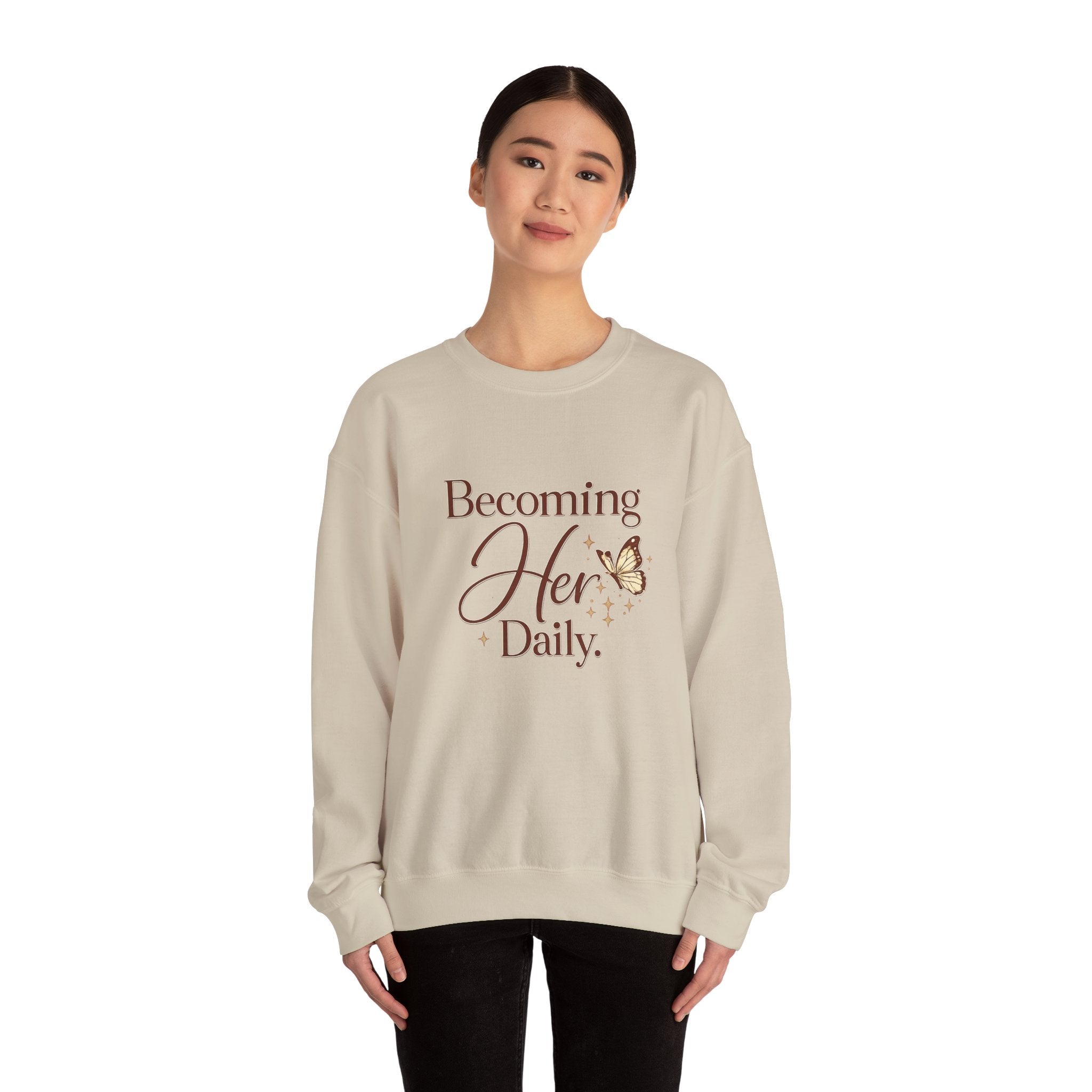 Unisex Becoming Her Daily Crewneck Sweatshirt — Inspirational Women’s Pullover with Butterfly