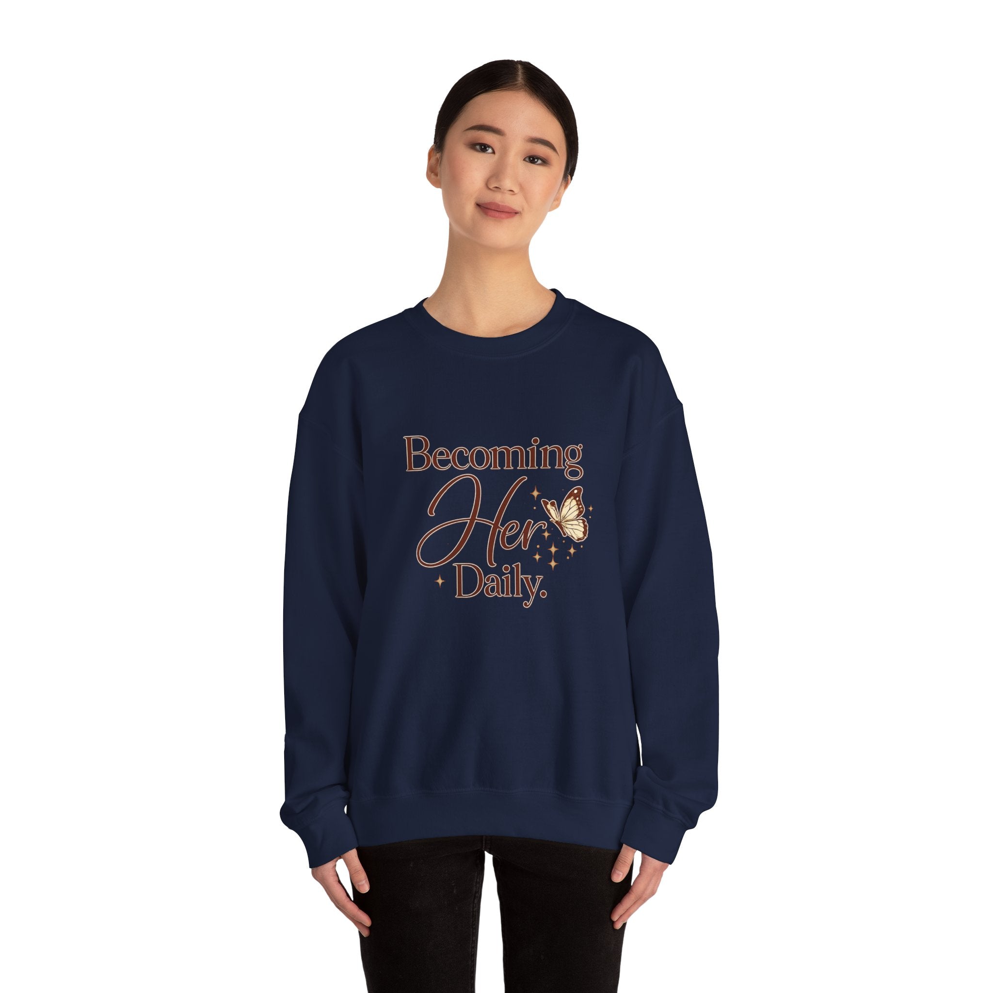 Unisex Becoming Her Daily Crewneck Sweatshirt — Inspirational Women’s Pullover with Butterfly