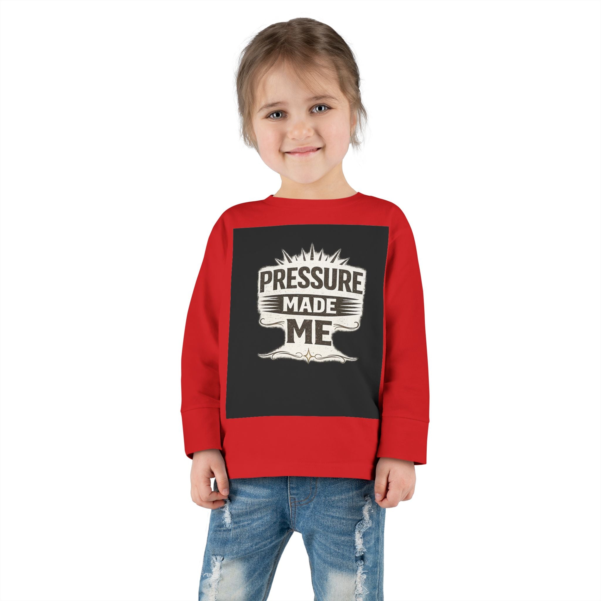Toddler Long Sleeve Tee - "Pressure Made Me" Vintage Banner Kids Shirt