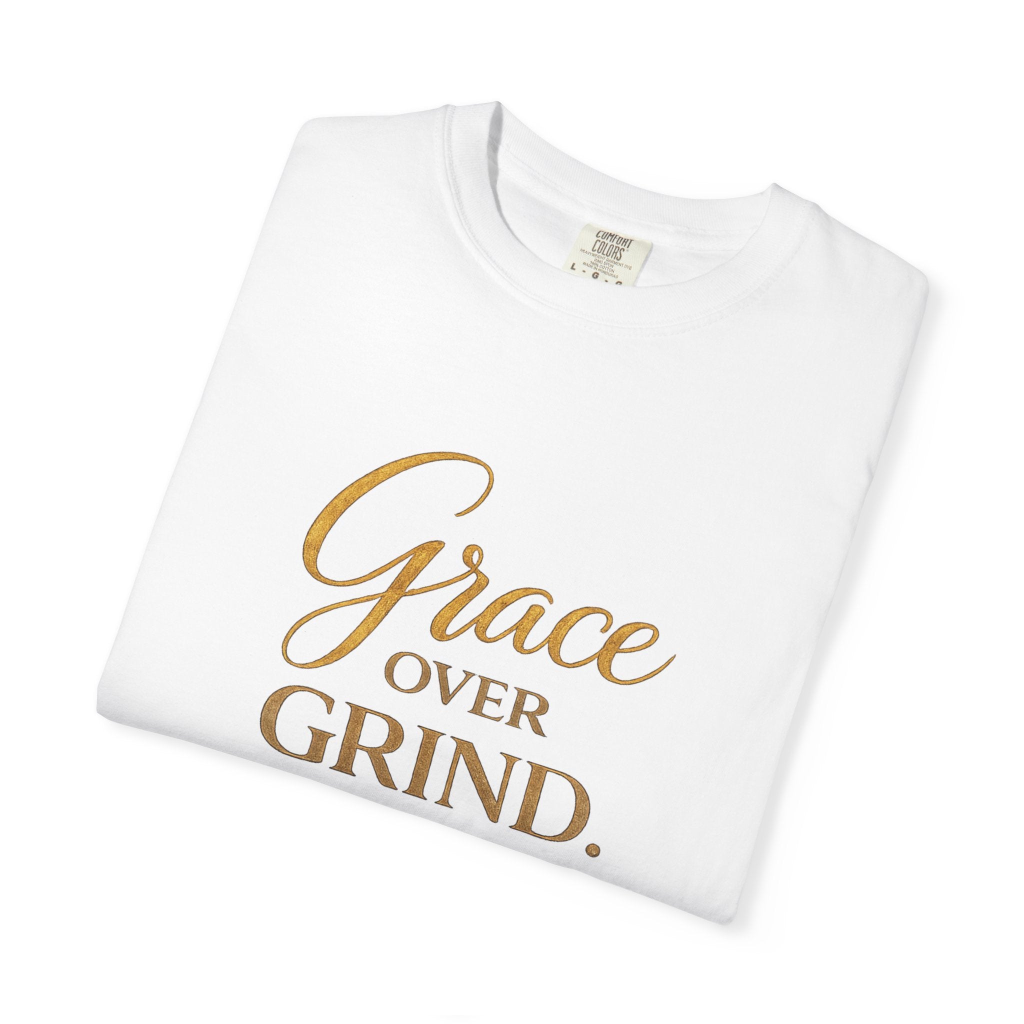 Unisex Grace Over Grind T-Shirt — Inspirational Faith Graphic Tee