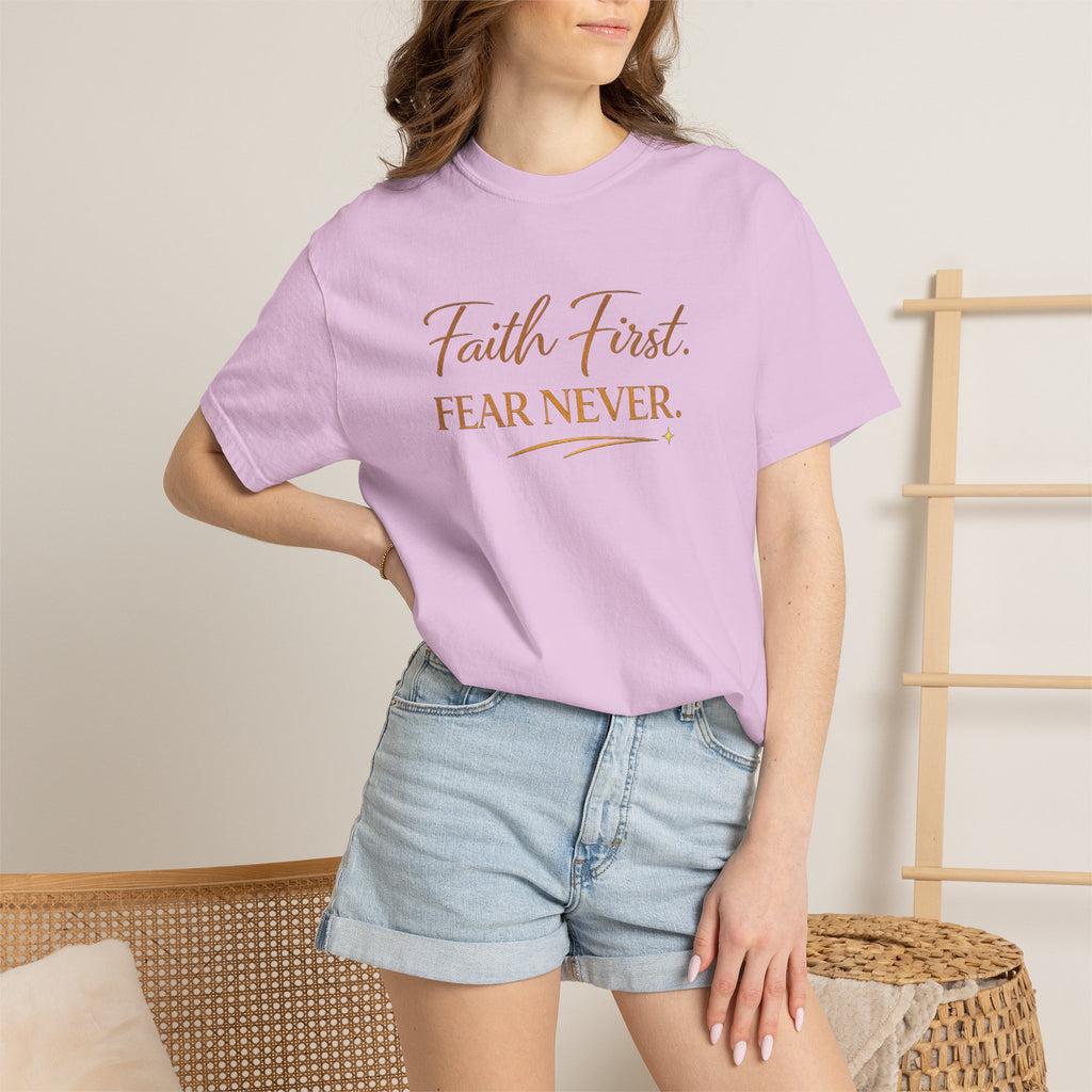 Unisex Faith First. Fear Never. T-Shirt