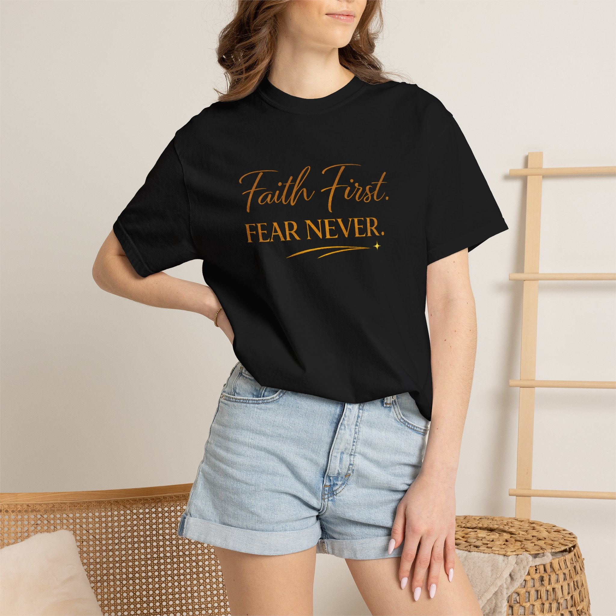 Unisex Faith First. Fear Never. T-Shirt