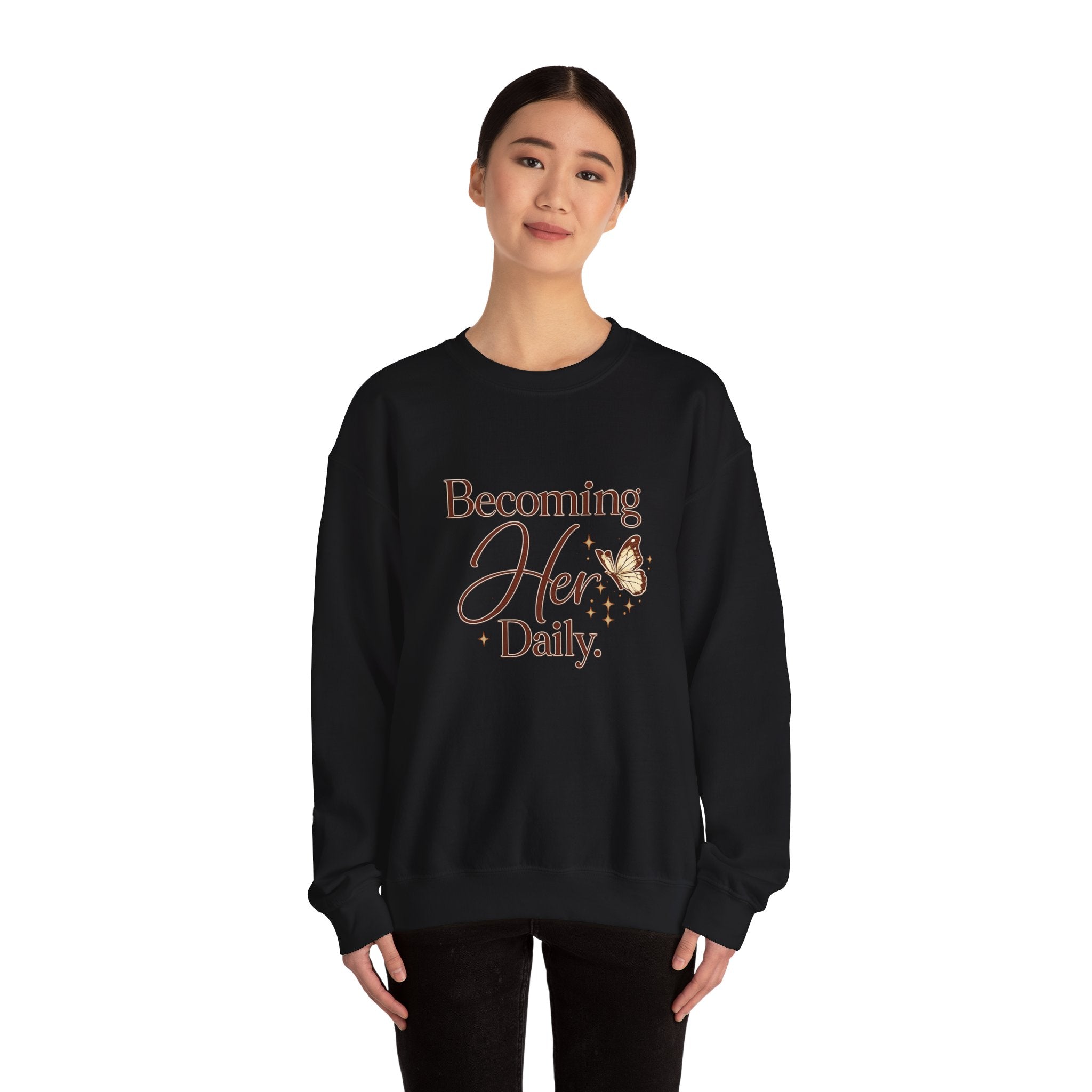 Unisex Becoming Her Daily Crewneck Sweatshirt — Inspirational Women’s Pullover with Butterfly