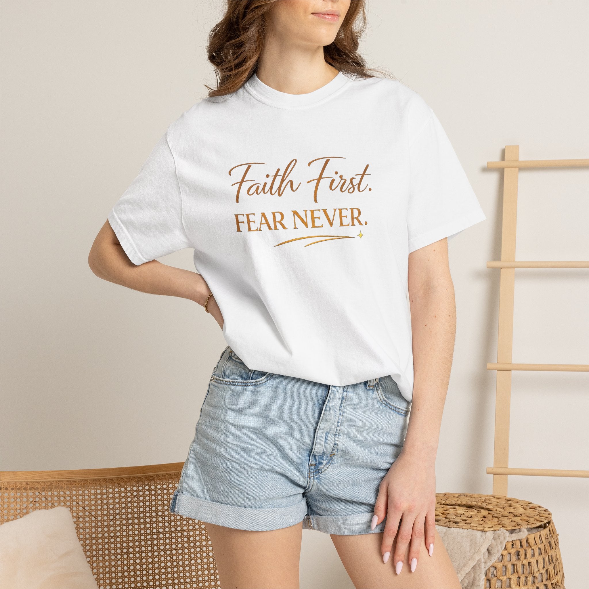 Unisex Faith First. Fear Never. T-Shirt