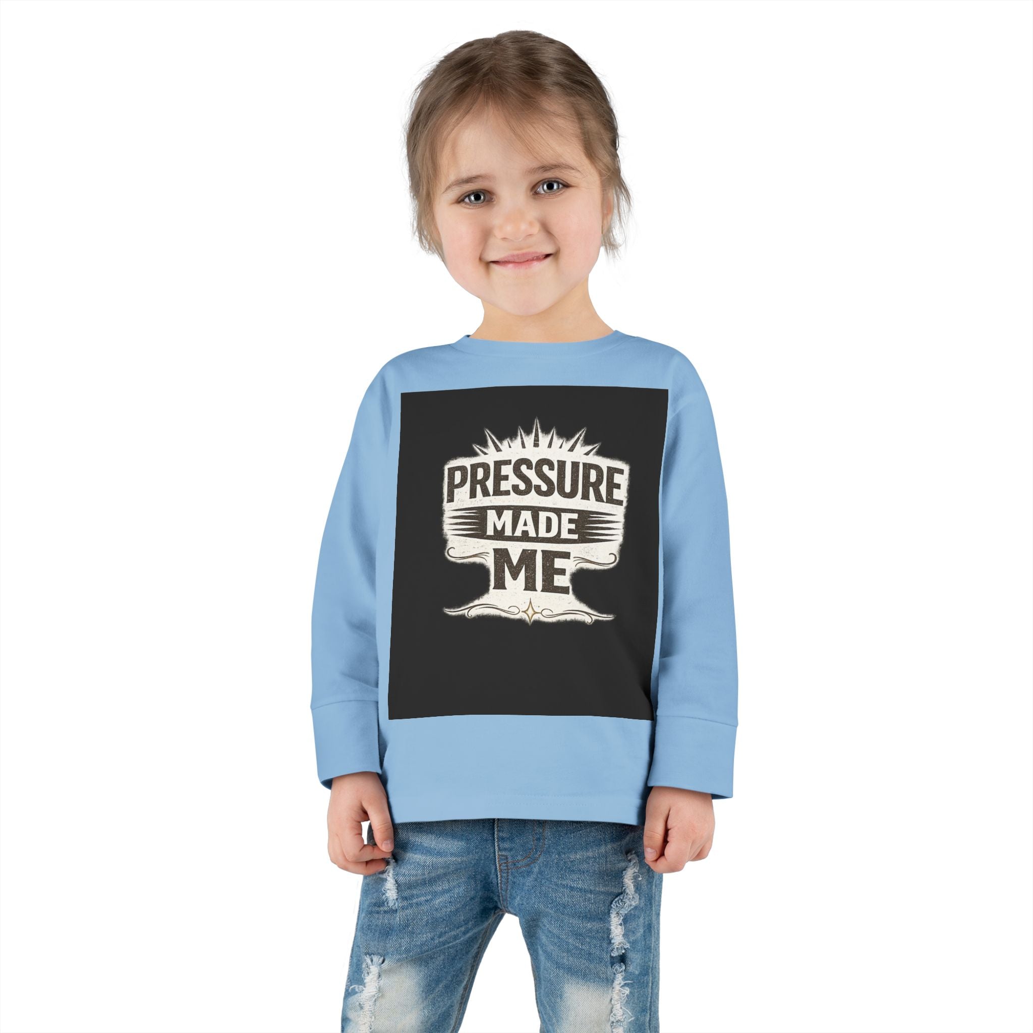 Toddler Long Sleeve Tee - "Pressure Made Me" Vintage Banner Kids Shirt