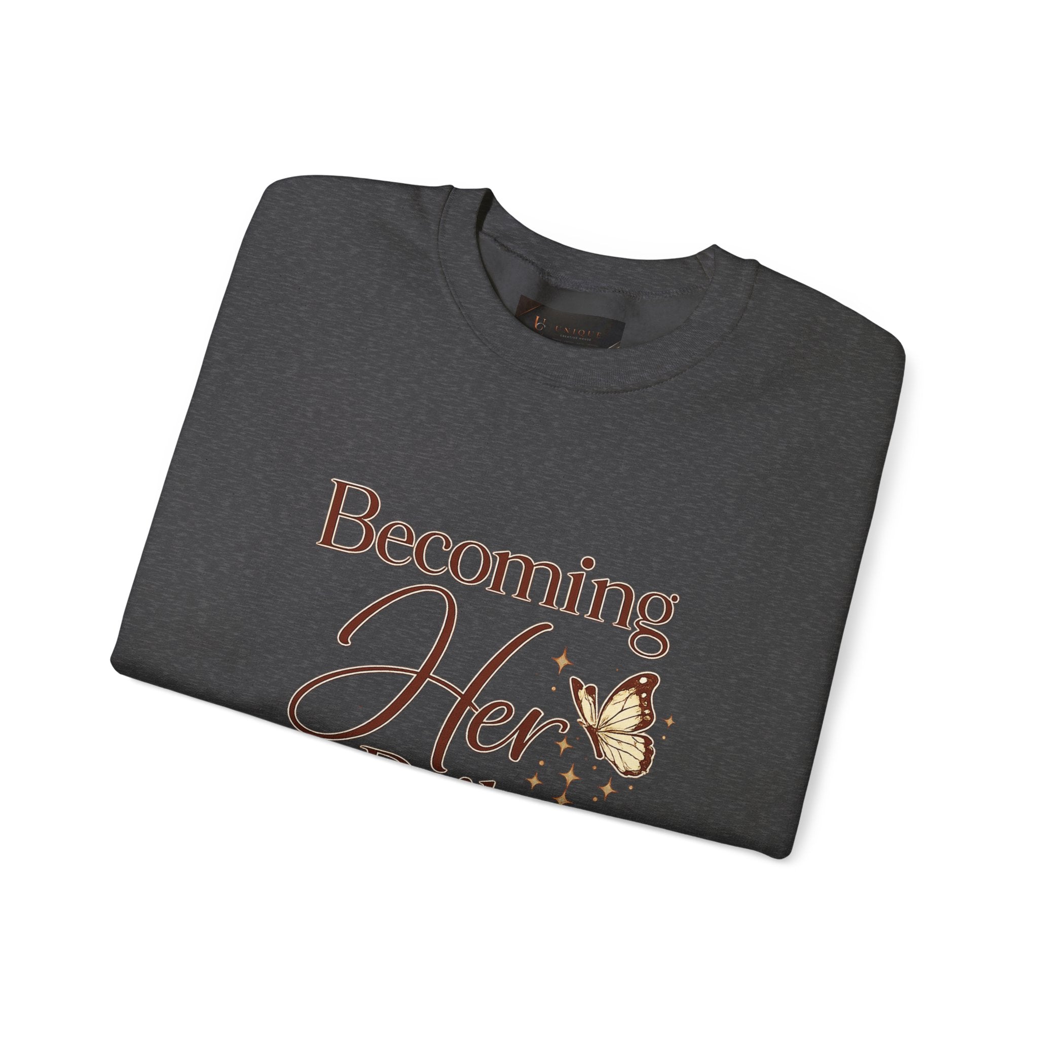 Unisex Becoming Her Daily Crewneck Sweatshirt — Inspirational Women’s Pullover with Butterfly